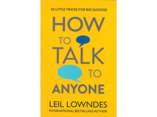 How To Talk To Anyone by Leil Lowndes