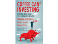 Coffee Can Investing: The Low Risk Road To Stupendous Wealth by Saurabh Mukherjea, Rakshit Ranjan And Pranab Uniyal