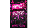 Butcher And Blackbird by Brynne Weaver