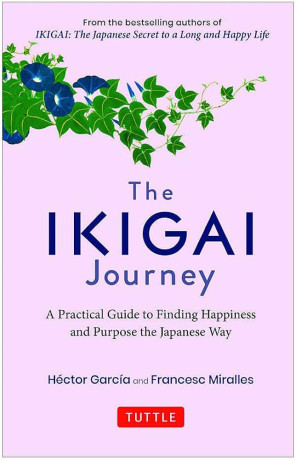 The Ikigai Journey by Hector Garcia