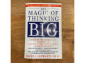 The Magic of Thinking Big by David J. Schwartz, PH.D.