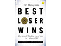 Best Loser Wins: Why Normal Thinking Never Wins the Trading Game by Tom Hougaard