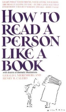 How to Read a Person Like a Book by Gerard Nierenberg and Henry H. Calero